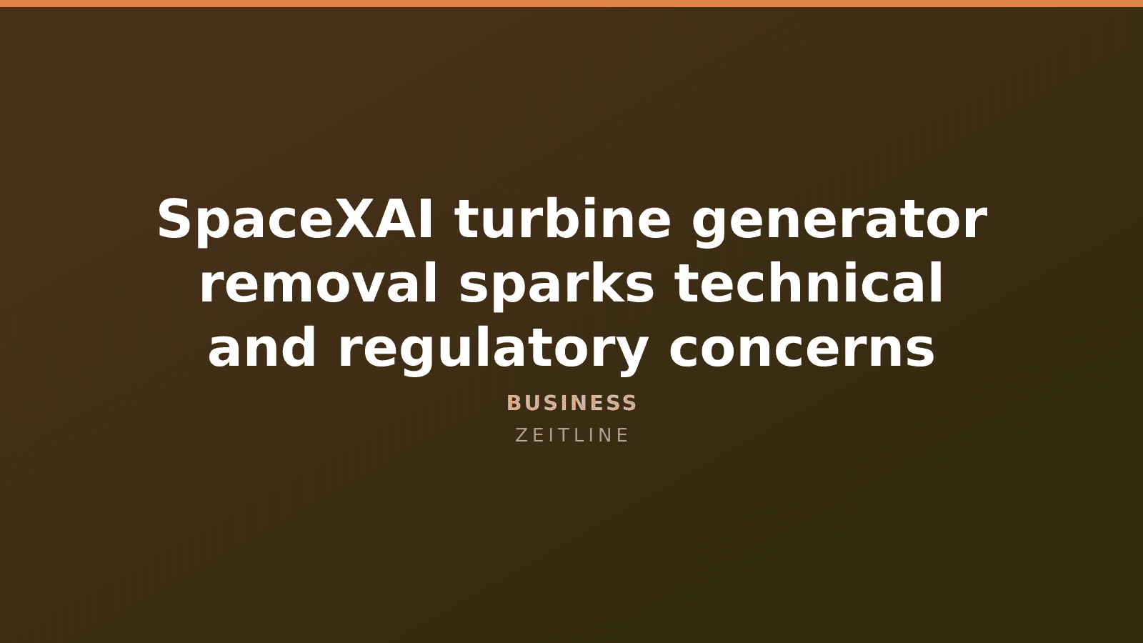 SpaceXAI turbine generator removal sparks technical and regulatory concerns — Zeitline cover graphic