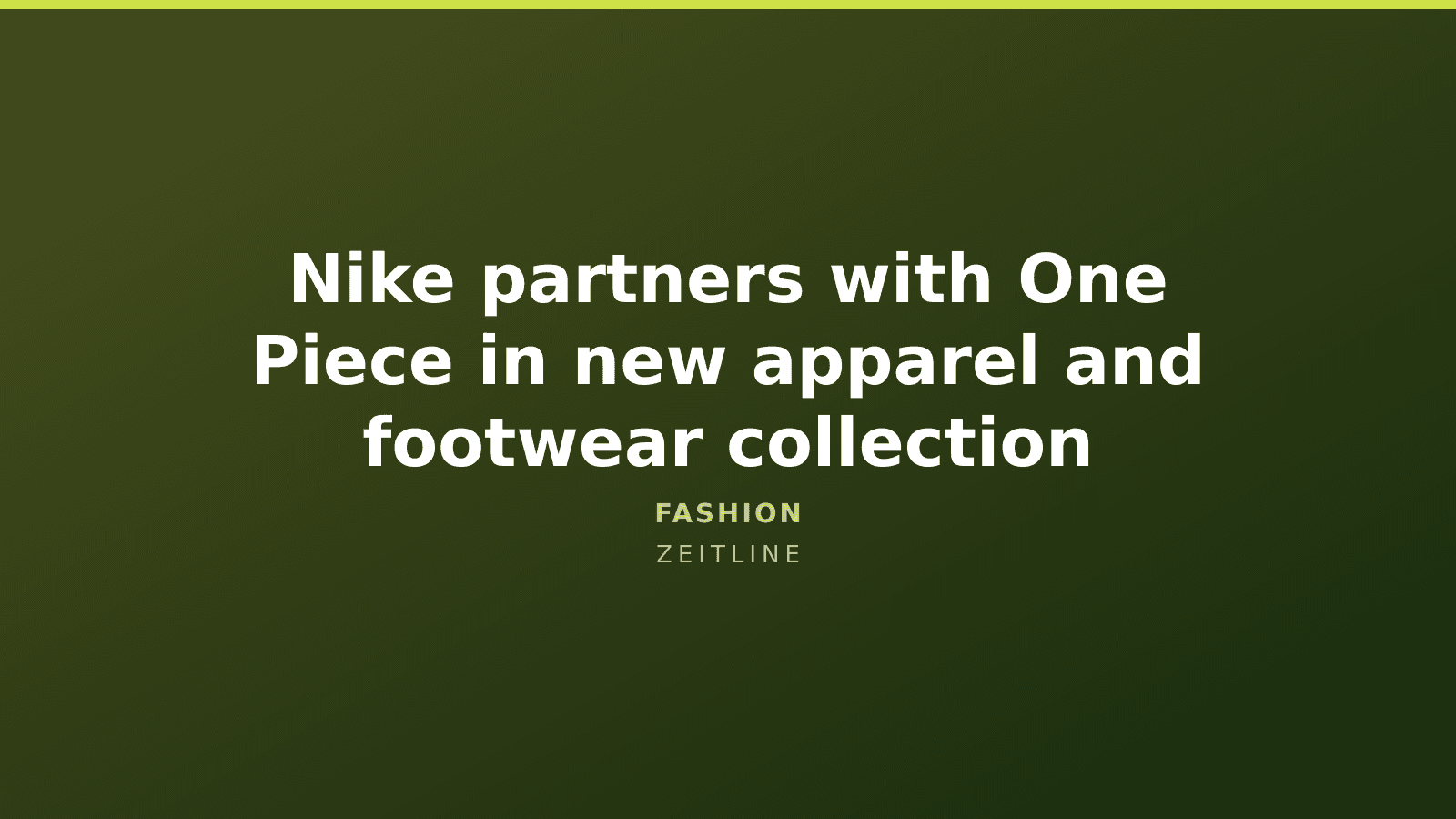 Nike partners with One Piece in new apparel and footwear collection — Zeitline cover graphic