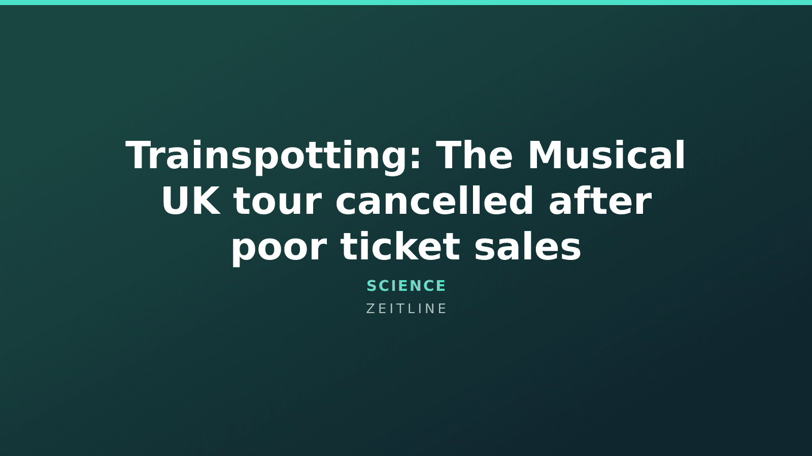 Trainspotting: The Musical UK tour cancelled after poor ticket sales — Zeitline cover graphic