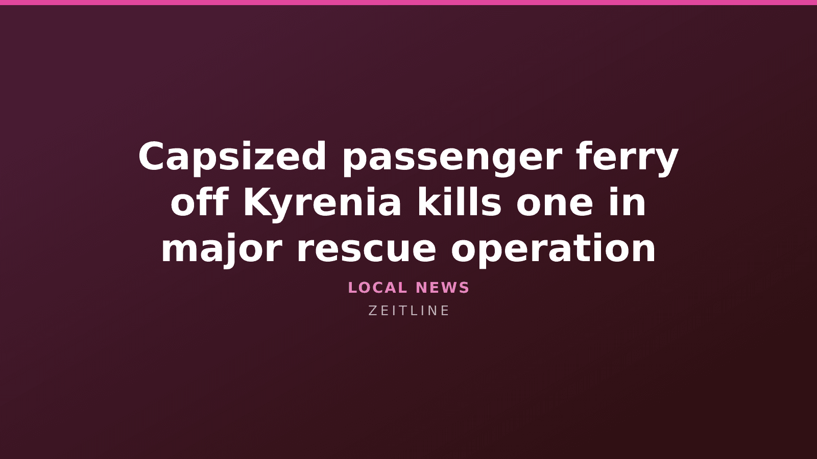 Capsized passenger ferry off Kyrenia kills one in major rescue operation — Zeitline cover graphic