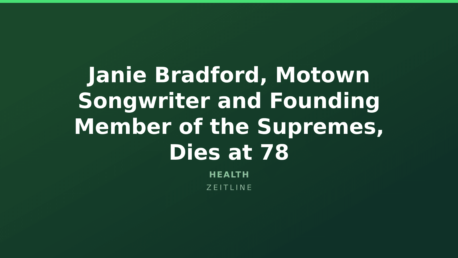 Janie Bradford, Motown Songwriter and Founding Member of the Supremes, Dies at 78 — Zeitline cover graphic