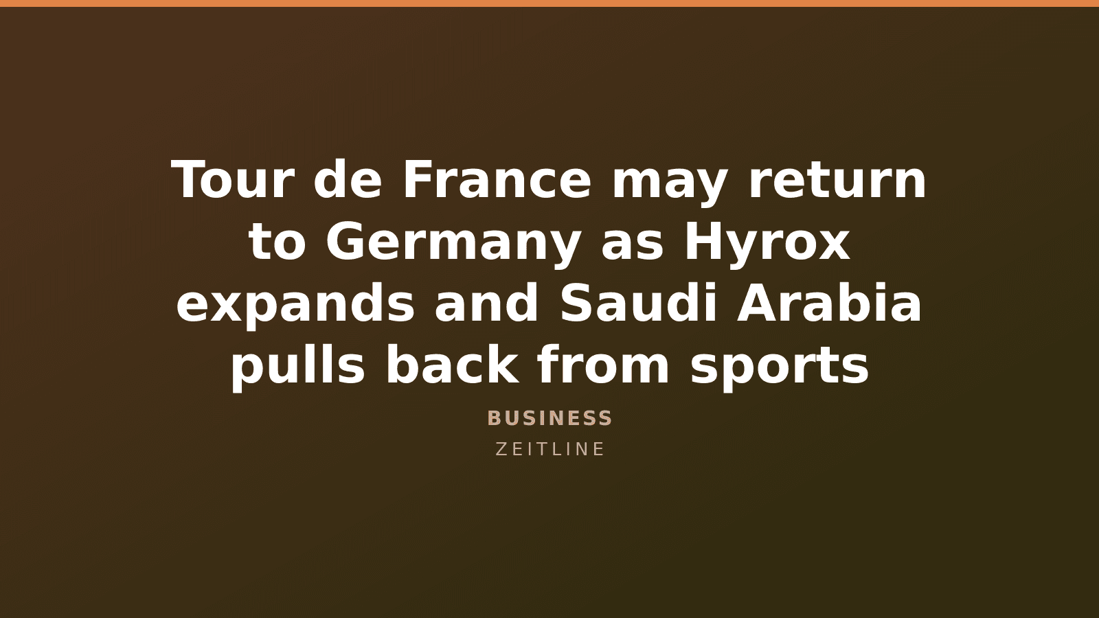 Tour de France may return to Germany as Hyrox expands and Saudi Arabia pulls back from sports — Zeitline cover graphic