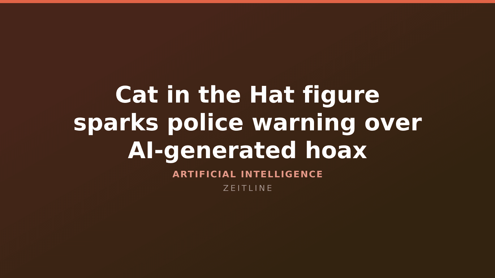 Cat in the Hat figure sparks police warning over AI‑generated hoax — Zeitline cover graphic
