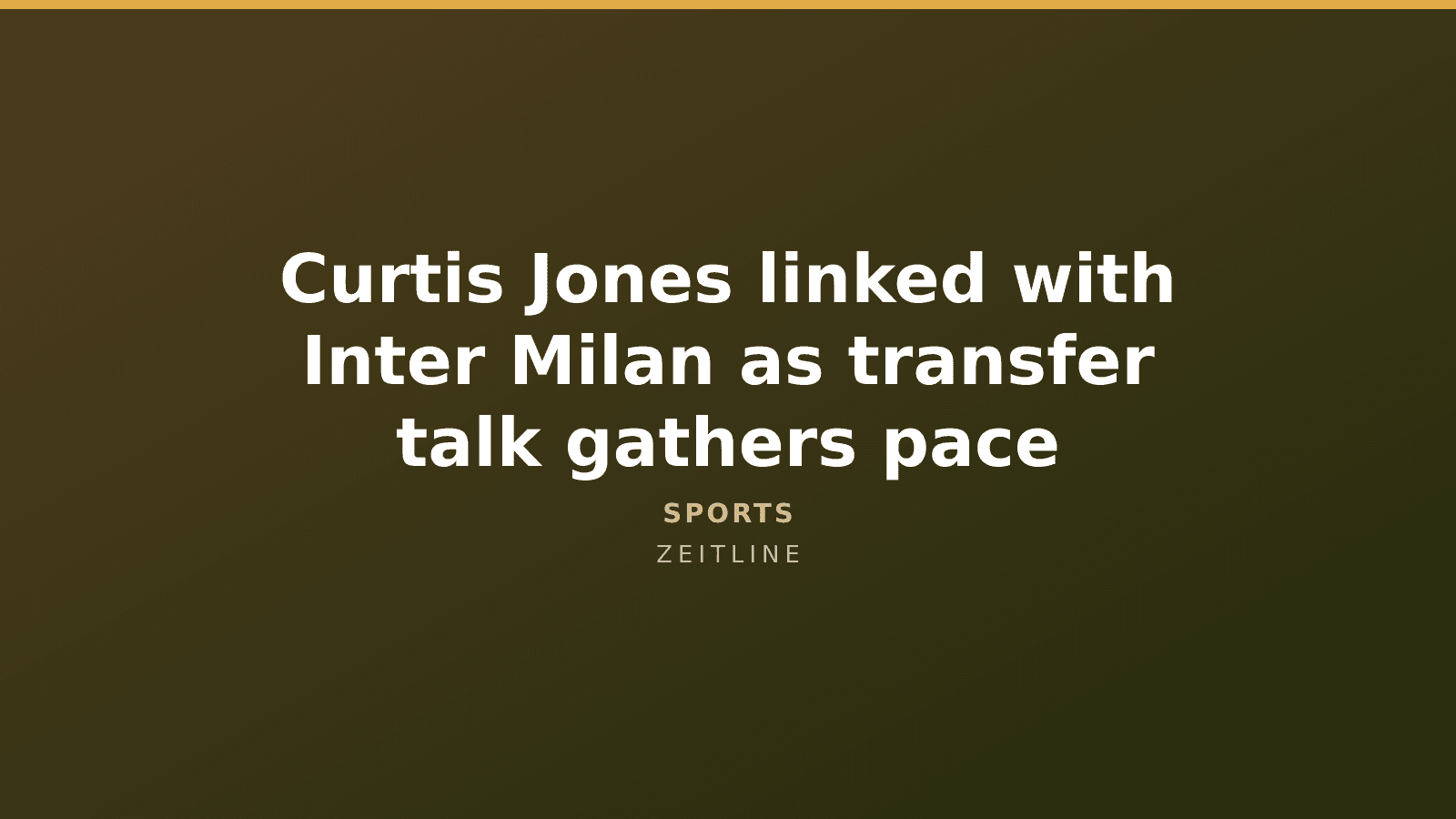 Curtis Jones linked with Inter Milan as transfer talk gathers pace — Zeitline cover graphic