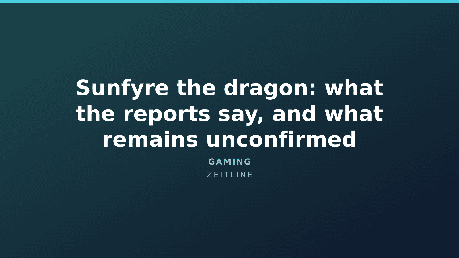 Sunfyre the dragon: what the reports say, and what remains unconfirmed — Zeitline cover graphic