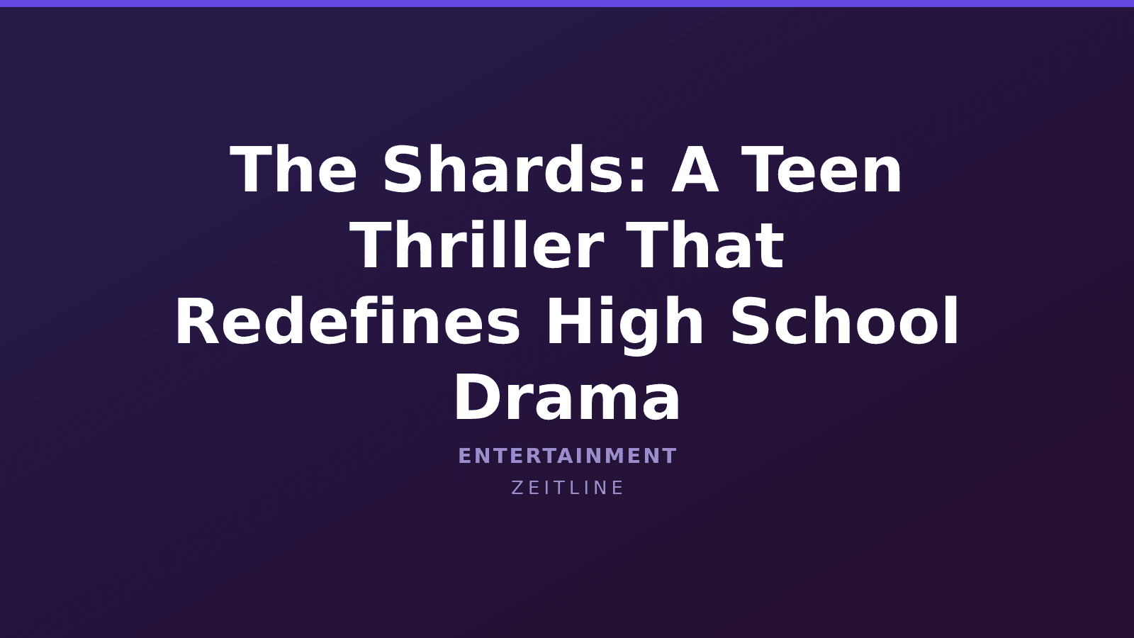 The Shards: A Teen Thriller That Redefines High School Drama — Zeitline cover graphic