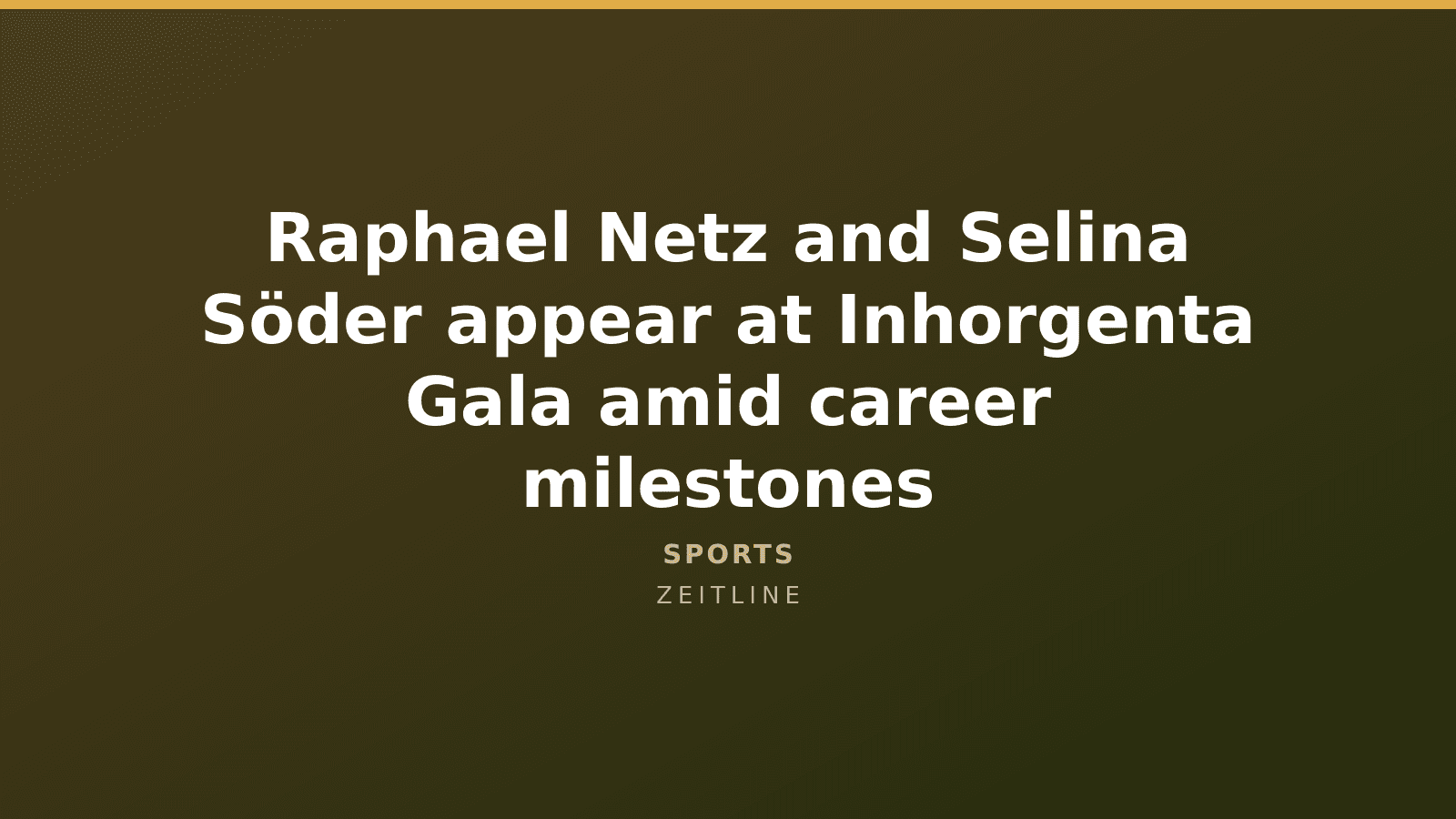 Raphael Netz and Selina Söder appear at Inhorgenta Gala amid career milestones — Zeitline cover graphic