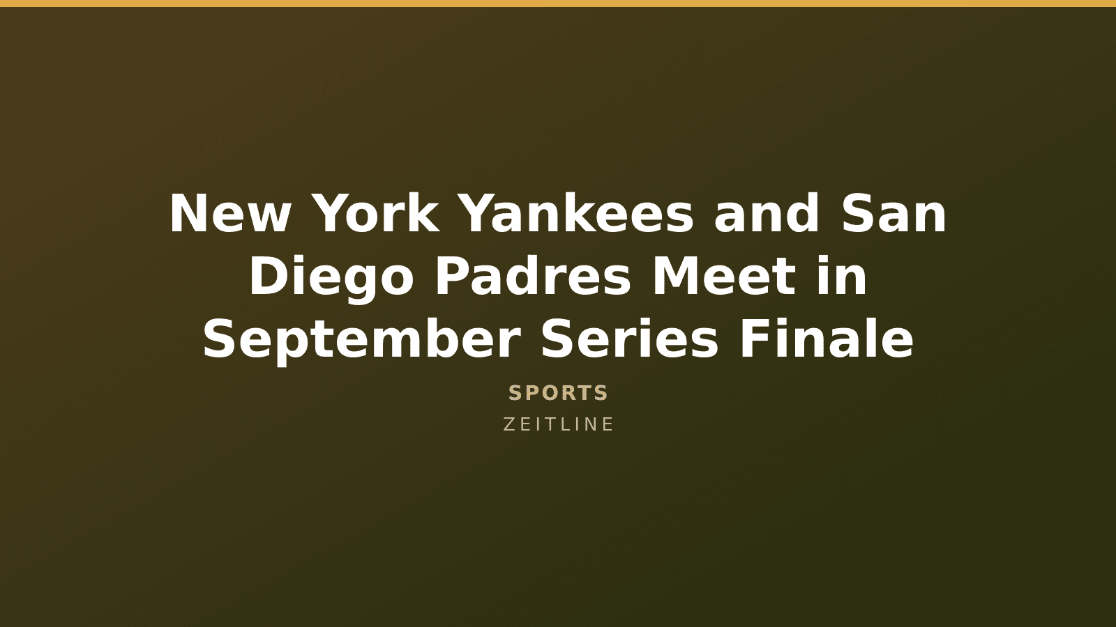 New York Yankees and San Diego Padres Meet in September Series Finale — Zeitline cover graphic