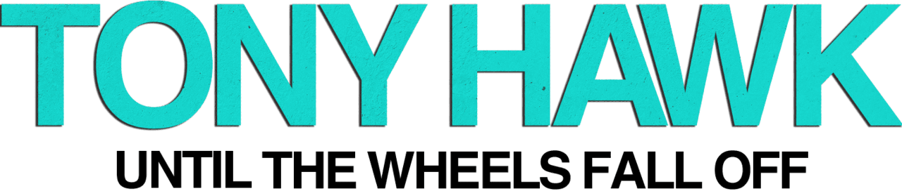 Logo for the movie "Tony Hawk: Until the Wheels Fall Off".
