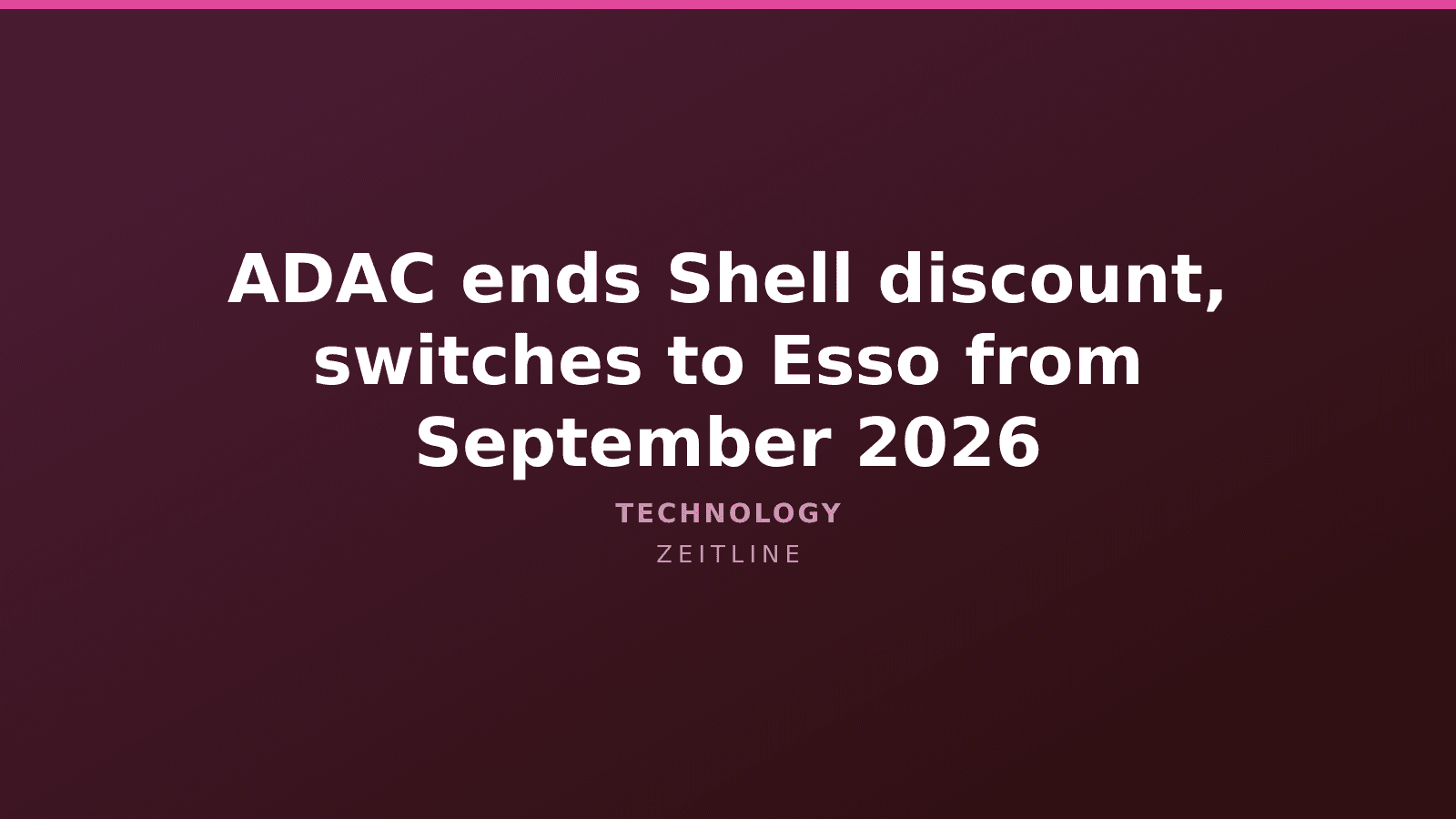 ADAC ends Shell discount, switches to Esso from September 2026 — Zeitline cover graphic